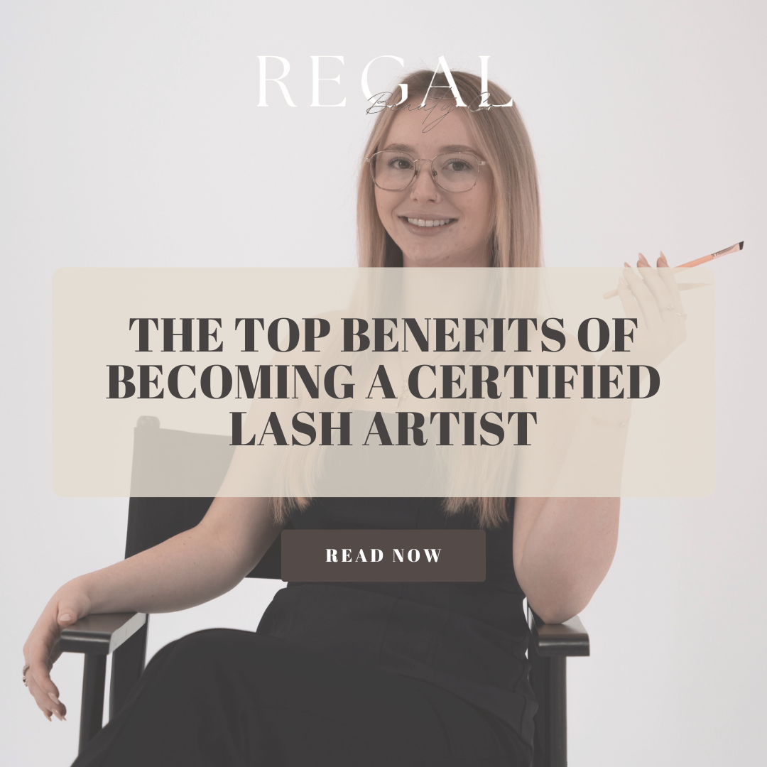 The Top Benefits of Becoming a Certified Lash Artist